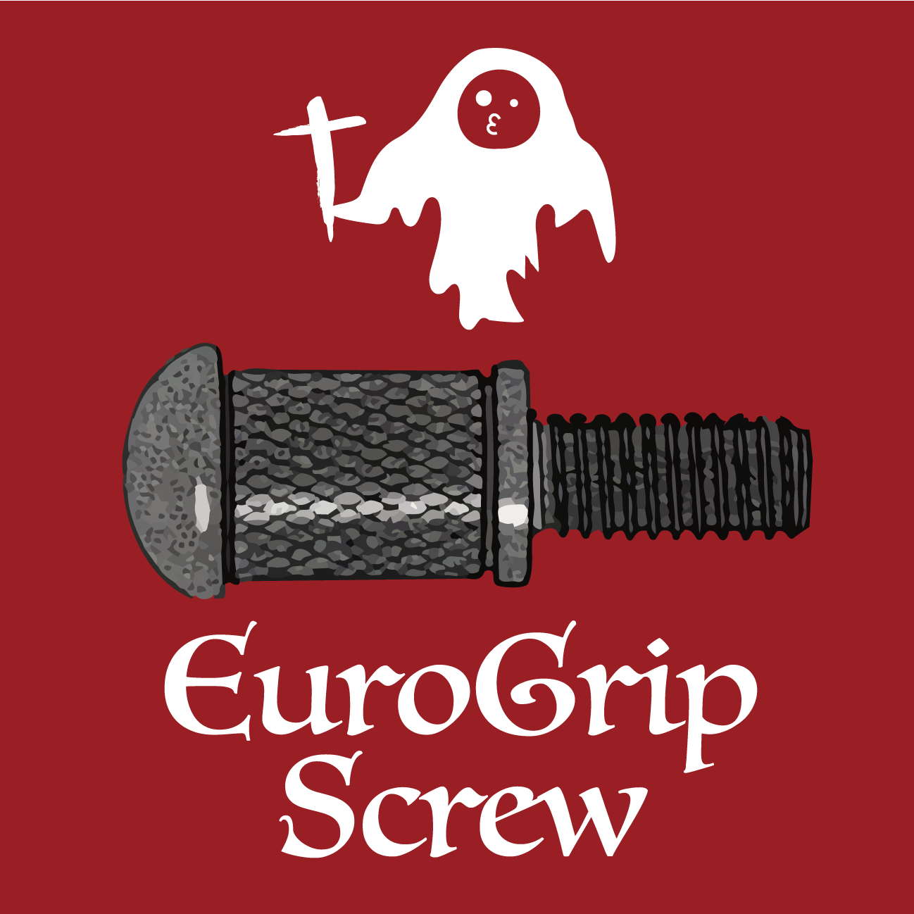 EuroGrip Screw / DIY GHOST